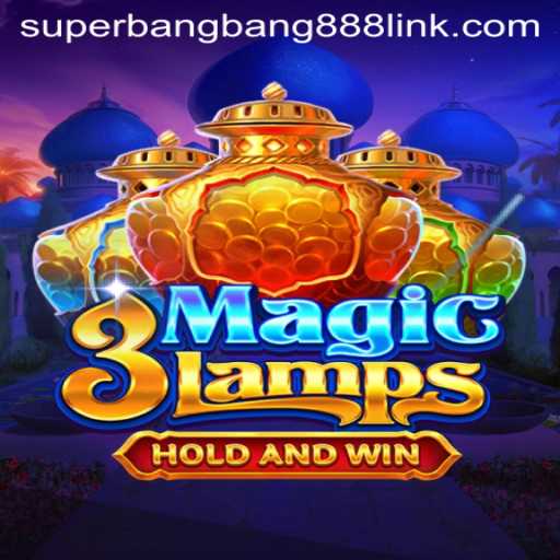 Discover 3MagicLamps: An Entertaining Journey with Superbangbang888